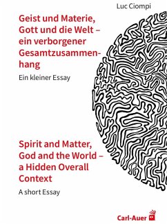 Cover Geist und Materie, Gott und die Welt - ein verborgener Gesamtzusammenhang / Spirit and Matter, God and the World - a Hidden Overall Context