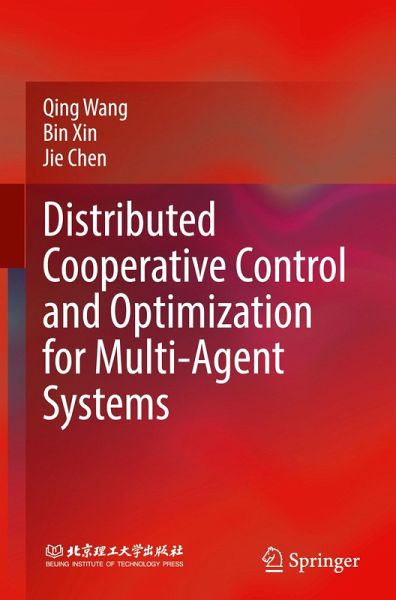 Distributed Cooperative Control and Optimization for Multi-Agent Systems Distributed Cooperative Control and Optimization for Multi-Agent Systems