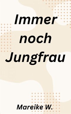 Cover Immer noch Jungfrau (eBook, ePUB)