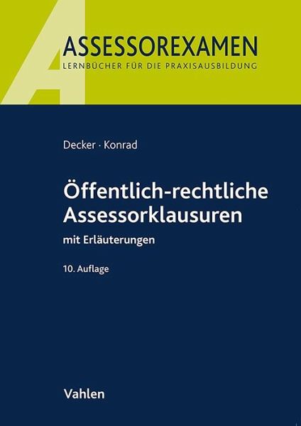 Öffentlich-rechtliche Assessorklausuren Öffentlich-rechtliche Assessorklausuren
