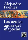 Las azules aguas del Mapocho