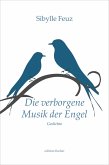Die verborgene Musik der Engel Die verborgene Musik der Engel