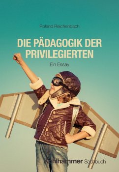 Cover Die Pädagogik der Privilegierten