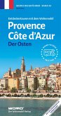 Entdeckertouren mit dem Wohnmobil Provence Cote d' Azur Der Osten Entdeckertouren mit dem Wohnmobil Provence Cote d' Azur Der Osten