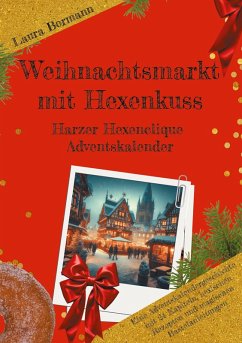 Weihnachtsmarkt mit Hexenkuss Weihnachtsmarkt mit Hexenkuss