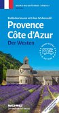 Entdeckertouren mit dem Wohnmobil Provence Cote d'Azur Der Westen