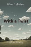 With a Twist (eBook, ePUB)