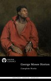 Delphi Complete Poetical Works of George Moses Horton Illustrated (eBook, ePUB)