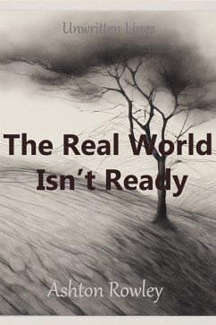 Cover The Real World Isn’t Ready (eBook, ePUB)