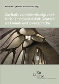 Zur Rolle von Mehrdeutigkeiten in der Literaturdidaktik Deutsch als Fremd- und Zweitsprache Zur Rolle von Mehrdeutigkeiten in der Literaturdidaktik Deutsch als Fremd- und Zweitsprache