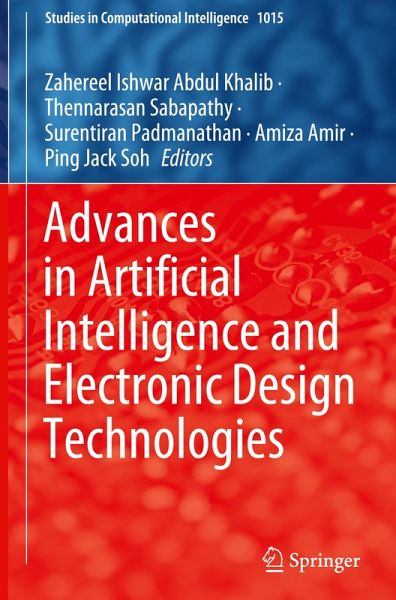 Advances in Artificial Intelligence and Electronic Design Technologies Advances in Artificial Intelligence and Electronic Design Technologies