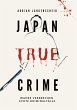 Japan True Crime - Bild 1