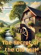 The Secret of the Old Mill (eBook, ePUB) - Bild 1