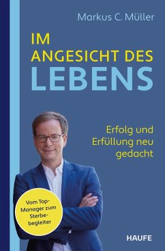 Im Angesicht des Lebens (eBook, PDF) - Müller, Markus C.