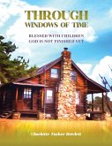 Through Windows of Time Through Windows of Time