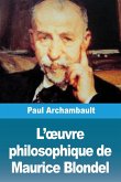 L'¿uvre philosophique de Maurice Blondel L'¿uvre philosophique de Maurice Blondel
