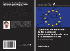 Cover Capacidad de absorción de los gobiernos autónomos locales de cara a la adhesión a la UE