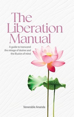 The Liberation Manual - Ananda, Venerable