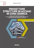 Progettare strutture in acciaio in zona sismica (eBook, PDF) Progettare strutture in acciaio in zona sismica (eBook, PDF)