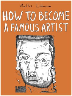 Cover HOW TO BECOME A FAMOUS ARTIST (eBook, ePUB)