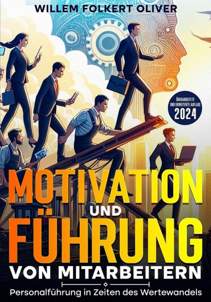 Motivation und Führung von Mitarbeitern (eBook, ePUB) Motivation und Führung von Mitarbeitern (eBook, ePUB)