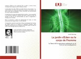 Le jardin d'Eden ou le corps de l'homme Le jardin d'Eden ou le corps de l'homme