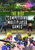 The Best Competitive Multiplayer Games The Best Competitive Multiplayer Games