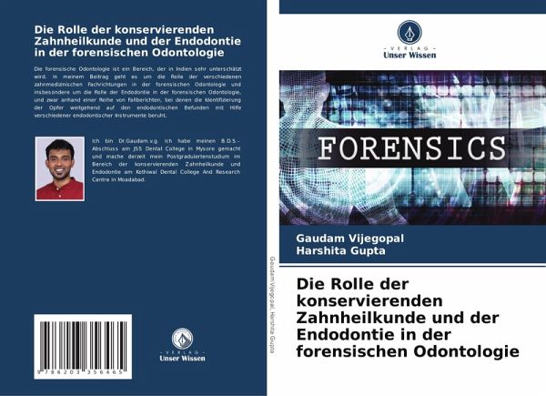 Die Rolle der konservierenden Zahnheilkunde und der Endodontie in der forensischen Odontologie Die Rolle der konservierenden Zahnheilkunde und der Endodontie in der forensischen Odontologie