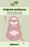 Erfolgreich und gelassen (eBook, ePUB)