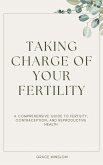 Taking Charge Of Your Fertility (eBook, ePUB)