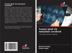 Tumori gliali VS metastasi cerebrali Tumori gliali VS metastasi cerebrali