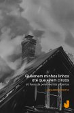 Queimem minhas linhas até que virem cinzas (eBook, ePUB)