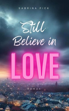 Still Believe in Love (eBook, ePUB) - Pick, Sabrina