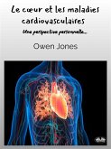 Le Coeur Et Les Maladies Cardiovasculaires (eBook, ePUB)