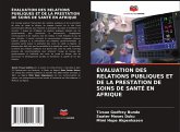 ÉVALUATION DES RELATIONS PUBLIQUES ET DE LA PRESTATION DE SOINS DE SANTÉ EN AFRIQUE