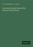 Lives Early Flemish Painter With Notices Of Their Works Lives Early Flemish Painter With Notices Of Their Works