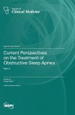 Current Perspectives on the Treatment of Obstructive Sleep Apnea Current Perspectives on the Treatment of Obstructive Sleep Apnea
