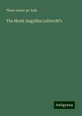 The Monk Aegydius Lebrecht's The Monk Aegydius Lebrecht's