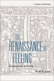 The Renaissance of Feeling The Renaissance of Feeling