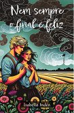 Nem Sempre o Final é Feliz (eBook, ePUB)