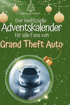 Cover Der inoffizielle Adventskalender für alle Fans von Grand Theft Auto