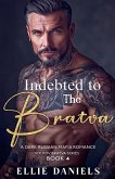 Indebted to the Bratva Indebted to the Bratva