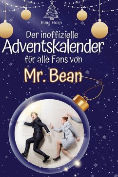 Cover Der inoffizielle Adventskalender für alle Fans von Mr. Bean