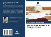 Computermathematik in R Programmierung Computermathematik in R Programmierung