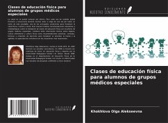 Clases de educación física para alumnos de grupos médicos especiales - Olga Alekseevna, Khokhlova