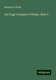 Les tragi-comiques: Poèmes. Série I.