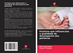 Factores que influenciam a qualidade do desempenho das parteiras Factores que influenciam a qualidade do desempenho das parteiras