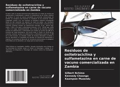 Residuos de oxitetraciclina y sulfametazina en carne de vacuno comercializada en Zambia - Nchima, Gilbert; Choongo, Kennedy; Muzandu, Kaampwe