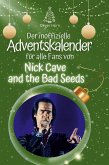 Der inoffizielle Adventskalender für alle Fans von Nick Cave and the Bad Seeds