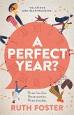 A Perfect Year?